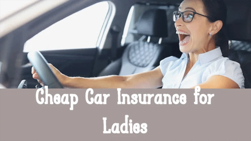 Cheap Car Insurance for Ladies: Affordable Car Insurance for Women, A Comprehensive Guide